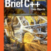 Brief C++: Late Objects - 3rd Edition