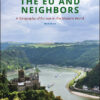 The EU and Neighbors: A Geography of Europe in the Modern World - 3rd Edition