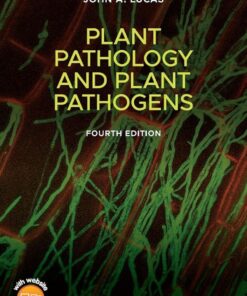 Plant Pathology and Plant Pathogens - 4th Edition