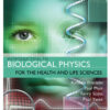 Introduction to Biological Physics for the Health and Life Sciences - 2nd Edition