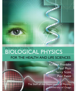 Introduction to Biological Physics for the Health and Life Sciences - 2nd Edition