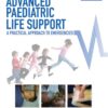 Advanced Paediatric Life Support: A Practical Approach to Emergencies - 6th Edition