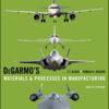 Degarmo's Materials and Processes in Manufacturing - 12th Edition