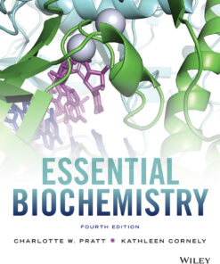 Essential Biochemistry - 4th Edition