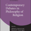 Contemporary Debates in Philosophy of Religion - 2nd Edition