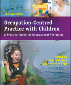 Occupation-Centred Practice with Children: A Practical Guide for Occupational Therapists - 2nd Edition