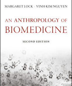 An Anthropology of Biomedicine - 2nd Edition