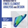 Introduction to Finite Element Analysis and Design - 2nd Edition