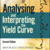 Analysing and Interpreting the Yield Curve - 2nd Edition