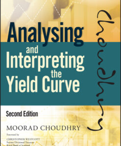 Analysing and Interpreting the Yield Curve - 2nd Edition