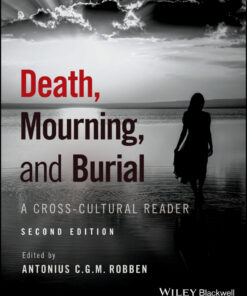Death, Mourning, and Burial: A Cross-Cultural Reader - 2nd Edition