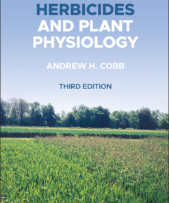 Herbicides and Plant Physiology - 3rd Edition
