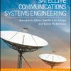 Satellite Communications Systems Engineering: Atmospheric Effects, Satellite Link Design and System Performance - 2nd Edition