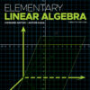 Elementary Linear Algebra - 12th Edition