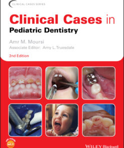Clinical Cases in Pediatric Dentistry - 2nd Edition