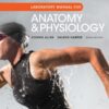 Laboratory Manual for Anatomy and Physiology - 6th Edition