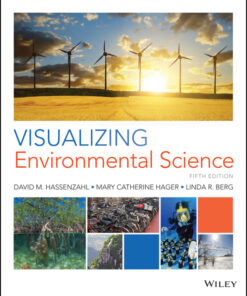 Visualizing Environmental Science - 5th Edition