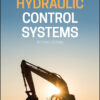 Hydraulic Control Systems - 2nd Edition