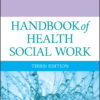 Handbook of Health Social Work - 3rd Edition