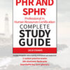 PHR and SPHR Professional in Human Resources Certification Complete Study Guide - 5th Edition