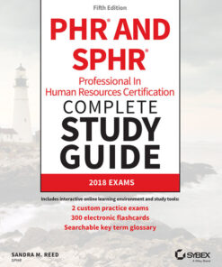 PHR and SPHR Professional in Human Resources Certification Complete Study Guide - 5th Edition