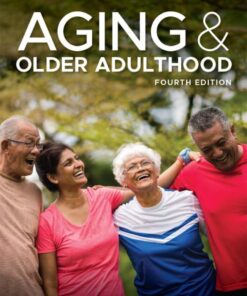 Aging and Older Adulthood - 4th Edition