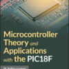 Microcontroller Theory and Applications with the PIC18F - 2nd Edition
