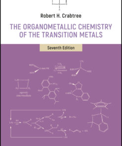 The Organometallic Chemistry of the Transition Metals - 7th Edition