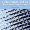 Venture Capital and the Finance of Innovation - 3rd Edition