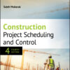 Construction Project Scheduling and Control - 4th Edition