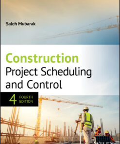 Construction Project Scheduling and Control - 4th Edition