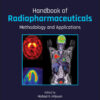 Handbook of Radiopharmaceuticals - 2nd Edition