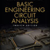 Basic Engineering Circuit Analysis - 12th Edition