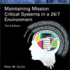 Maintaining Mission Critical Systems in a 24/7 Environment - 3rd Edition