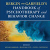 Bergin and Garfield's Handbook of Psychotherapy and Behavior Change - 7th Edition