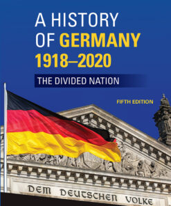 A History of Germany 1918 - 2020 - 5th Edition