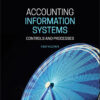 Accounting Information Systems: Controls and Processes - 4th Edition