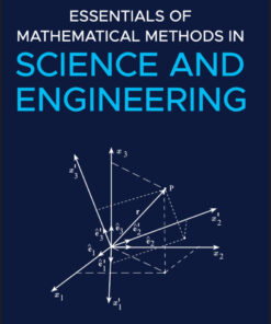 Essentials of Mathematical Methods in Science and Engineering - 2nd Edition