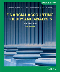 Financial Accounting Theory and Analysis: Text and Cases, EMEA Edition - 12th Edition