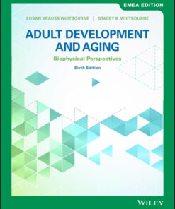 Adult Development and Aging: Biopsychosocial Perspectives, EMEA Edition - 6th Edition