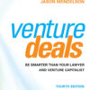 Venture Deals - 4th Edition