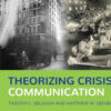 Theorizing Crisis Communication - 2nd Edition