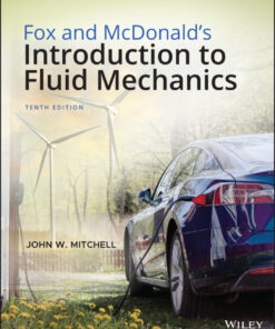Fox and McDonald's Introduction to Fluid Mechanics - 10th Edition