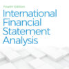 International Financial Statement Analysis - 4th Edition