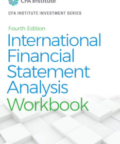 International Financial Statement Analysis Workbook - 4th Edition