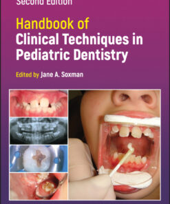 Handbook of Clinical Techniques in Pediatric Dentistry - 2nd Edition