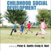 The Wiley-Blackwell Handbook of Childhood Social Development - 3rd Edition