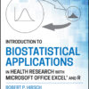 Introduction to Biostatistical Applications in Health Research with Microsoft Office Excel and R - 2nd Edition