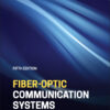 Fiber-Optic Communication Systems - 5th Edition