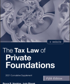 The Tax Law of Private Foundations, 2021 Cumulative Supplement - 5th Edition